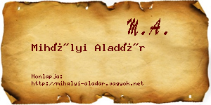 Mihályi Aladár névjegykártya